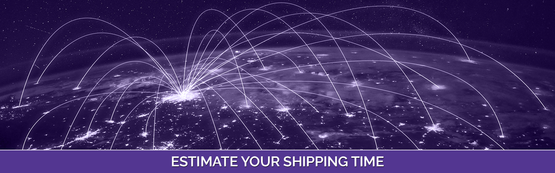 Estimate Your Shipping Time