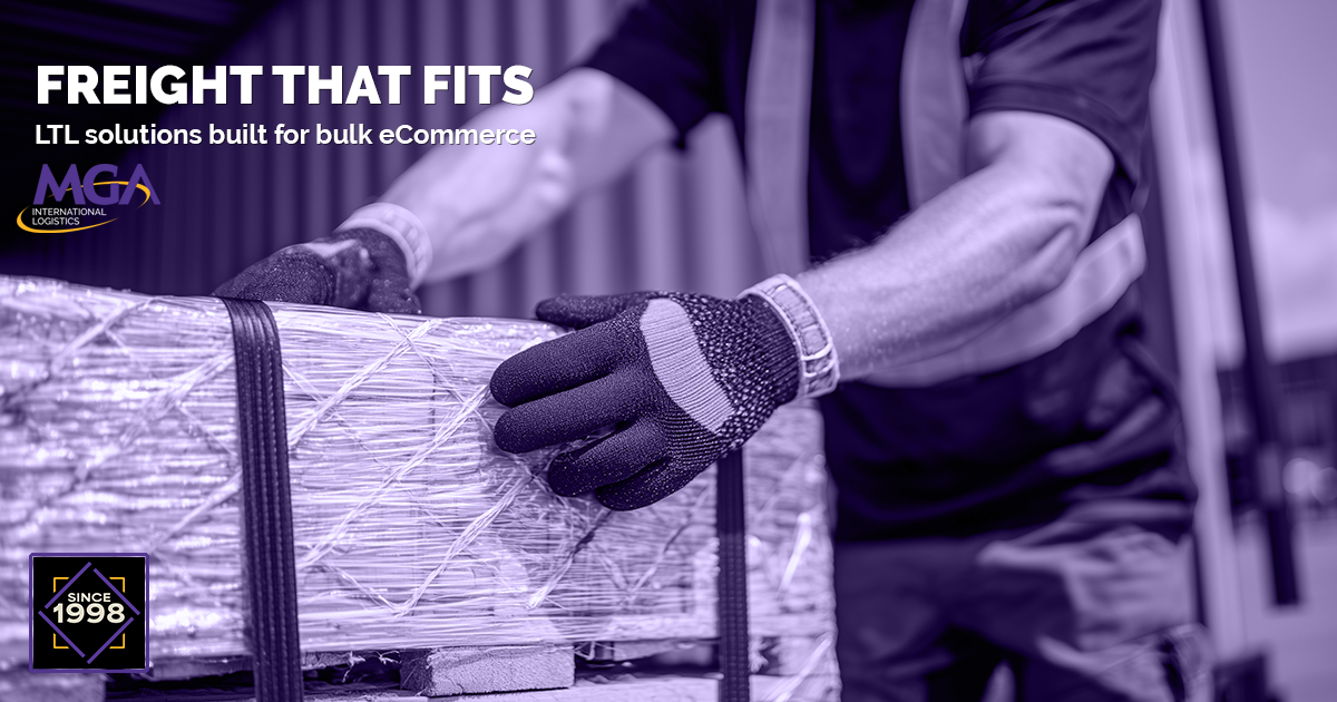 FREIGHT THAT FITS: LTL solutions built for bulk eCommerce