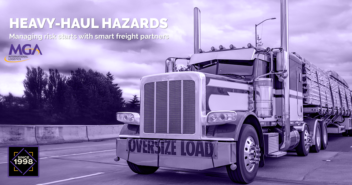 HEAVY-HAUL HAZARDS Managing risk starts with smart freight partners